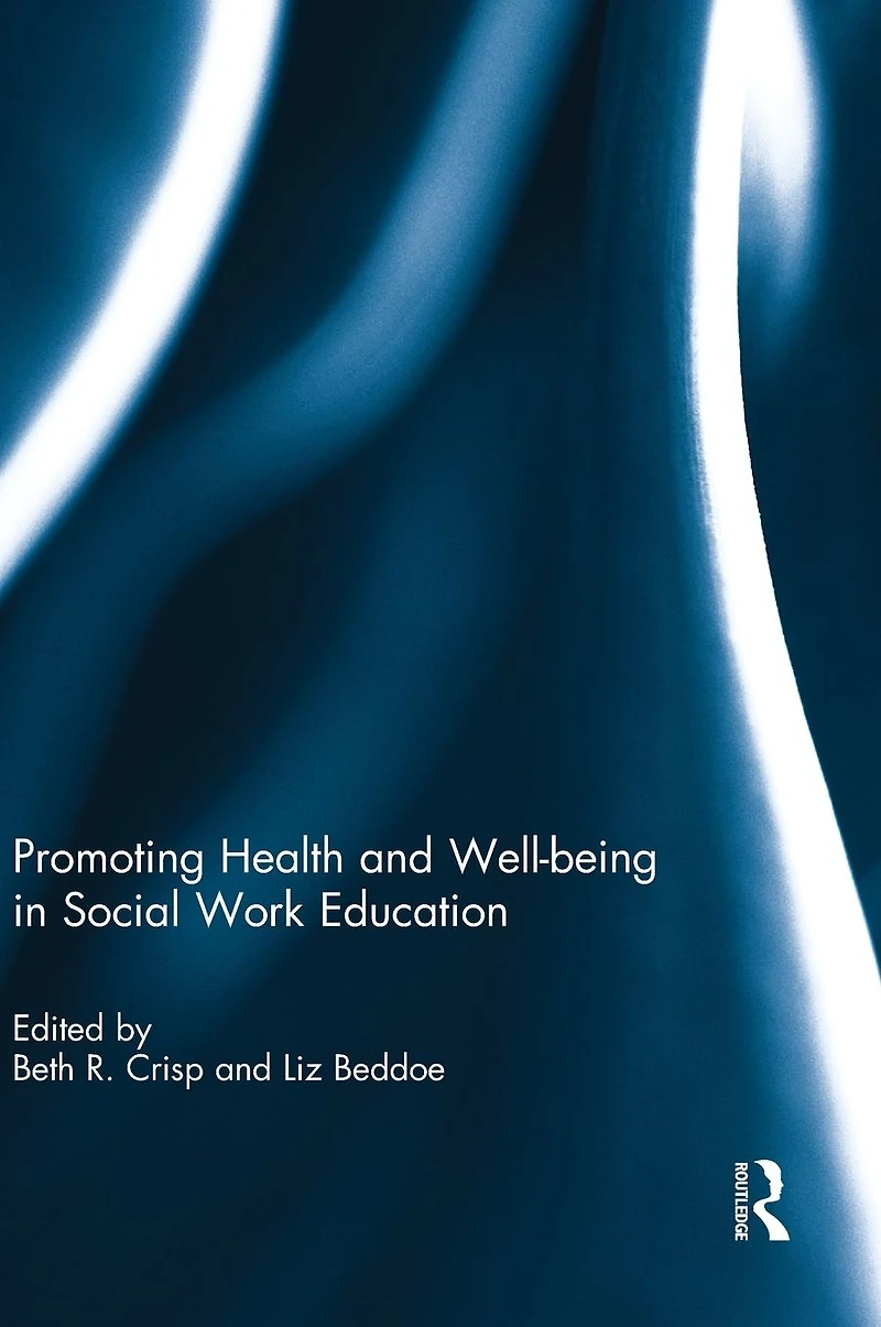 Promoting Health and Well-being Social Work Education