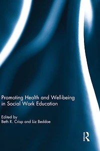 Promoting Health and Well-being Social Work Education