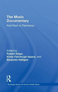The Music Documentary: Acid Rock to Electropop