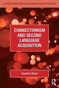 Connectionism and Second Language Acquisition