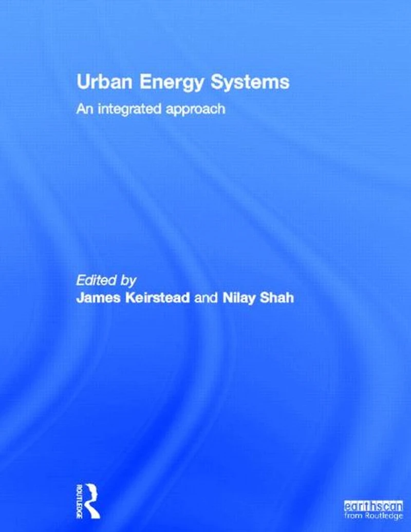 Urban Energy Systems: An Integrated Approach