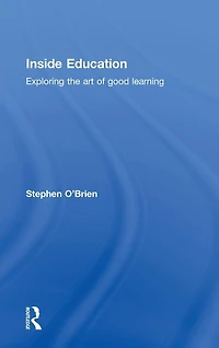 Inside Education: Exploring the art of good learning