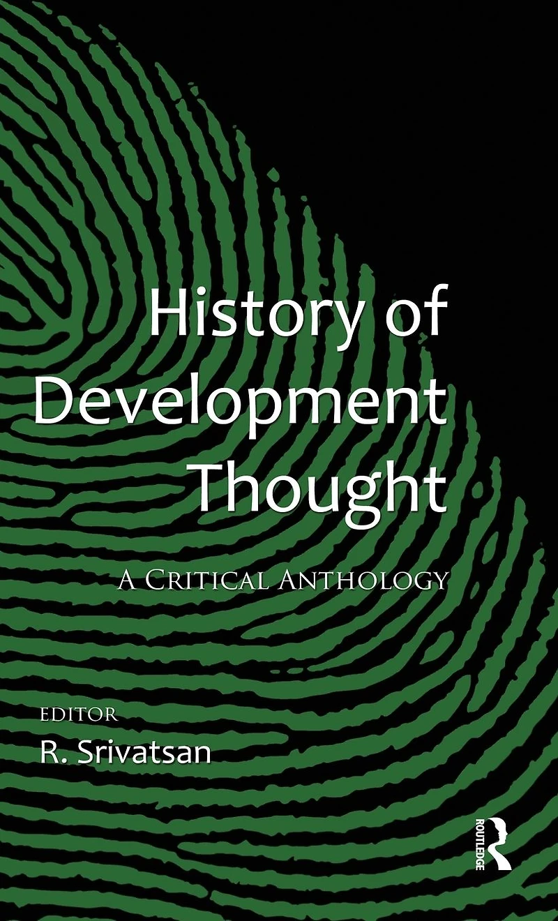 History of Development Thought: A Critical Anthology