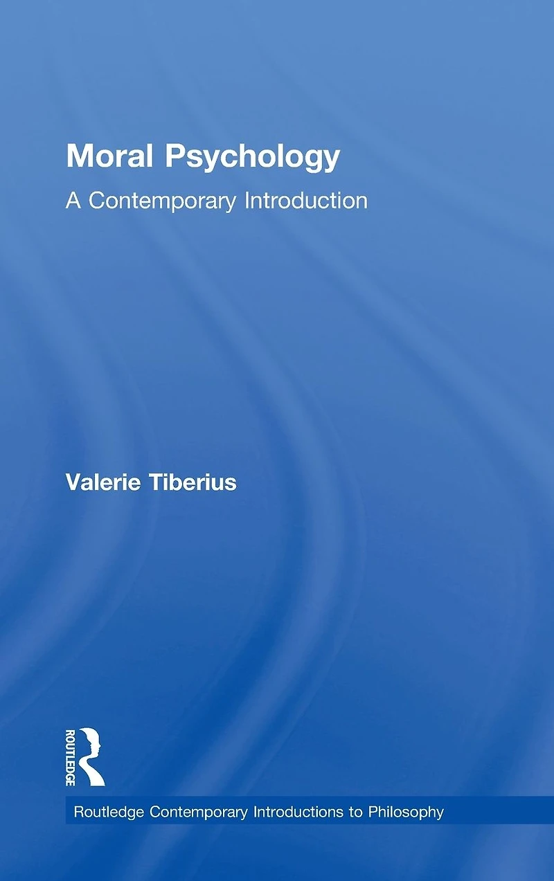 Moral Psychology: A Contemporary Introduction