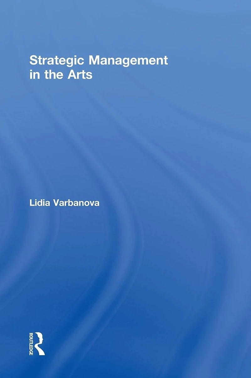 Strategic Management the Arts