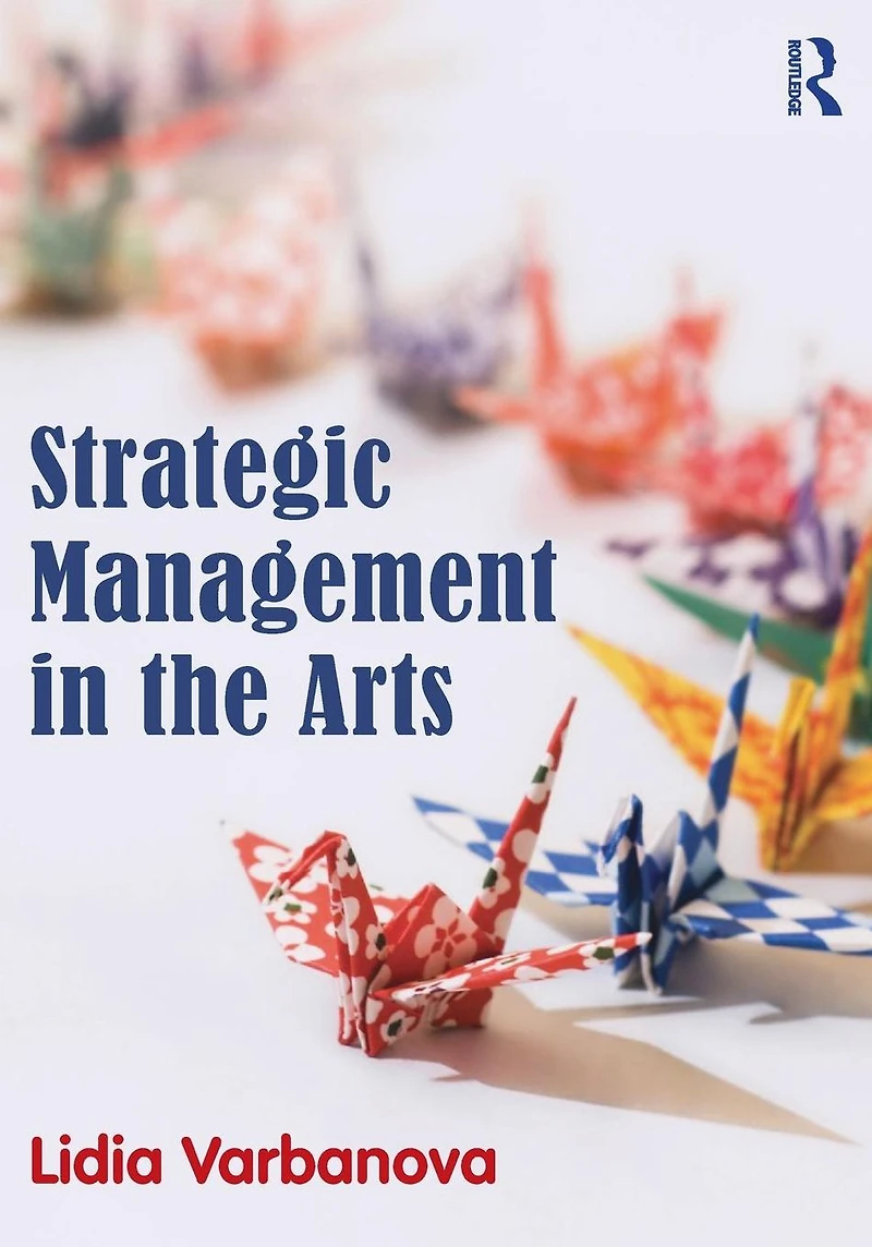 Strategic Management the Arts