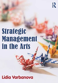 Strategic Management the Arts