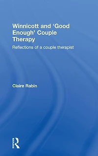 Winnicott and 'Good Enough' couple Therapy: Reflections of a therapist