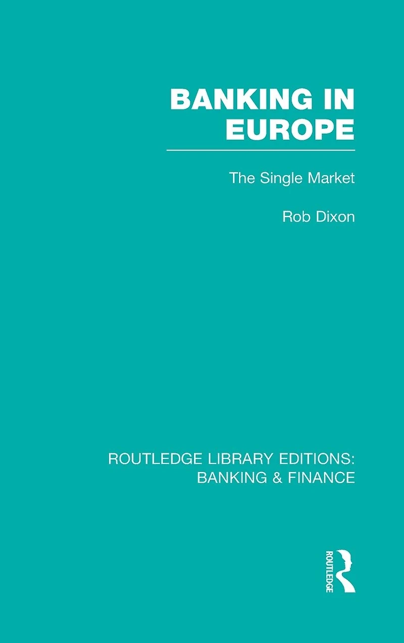 Banking Europe (RLE & Finance): The Single Market