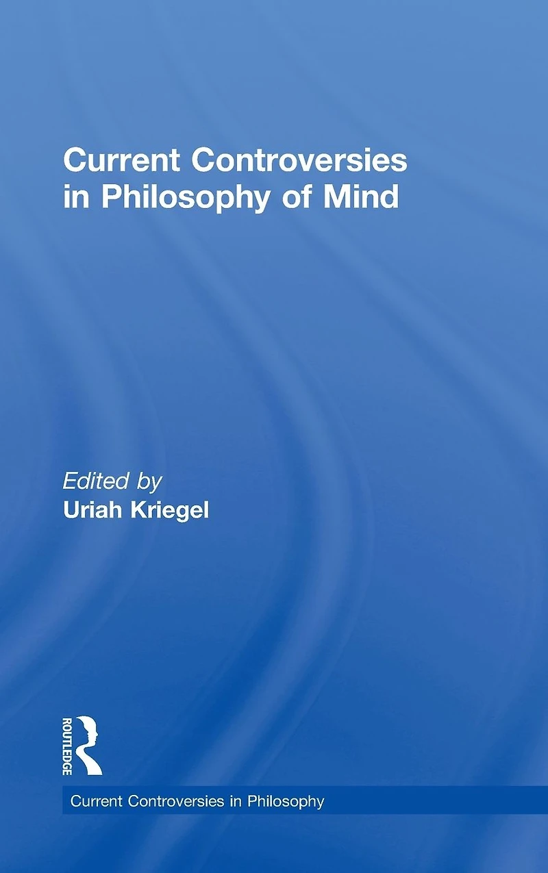 Current Controversies Philosophy of Mind