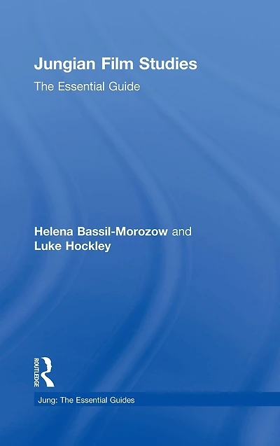 Jungian Film Studies: The essential guide