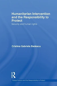 Humanitarian Intervention and the Responsibility to Protect: Security human rights