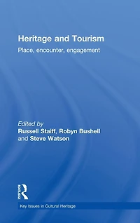 Heritage and Tourism: Place, Encounter, Engagement