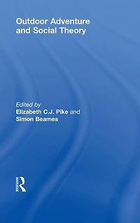 Outdoor Adventure and Social Theory
