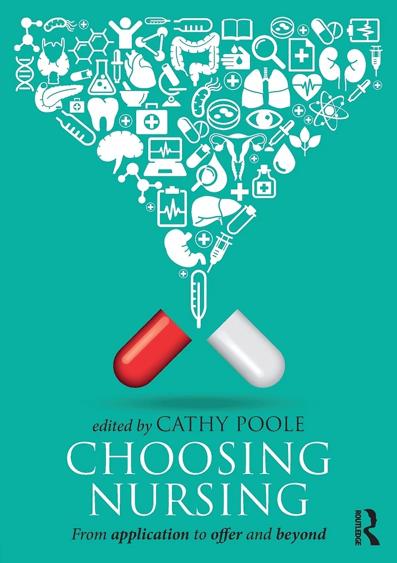 Choosing Nursing: From application to offer and beyond