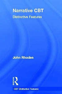 Narrative CBT: Distinctive Features