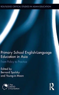 Primary School English-Language Education Asia: From Policy to Practice