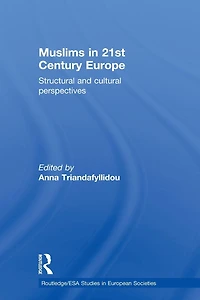 Muslims 21st Century Europe: Structural and Cultural Perspectives