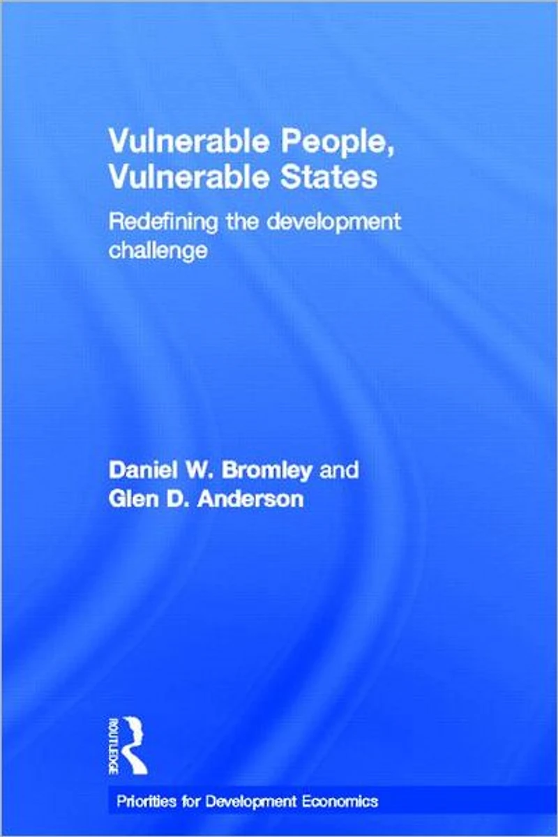 Vulnerable People, States: Redefining the Development Challenge