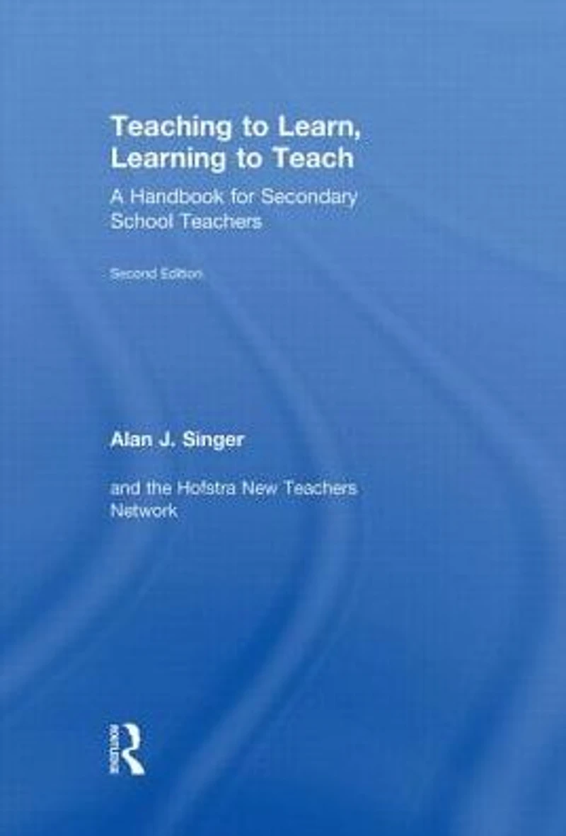 Teaching to Learn, Learning Teach: A Handbook for Secondary School Teachers