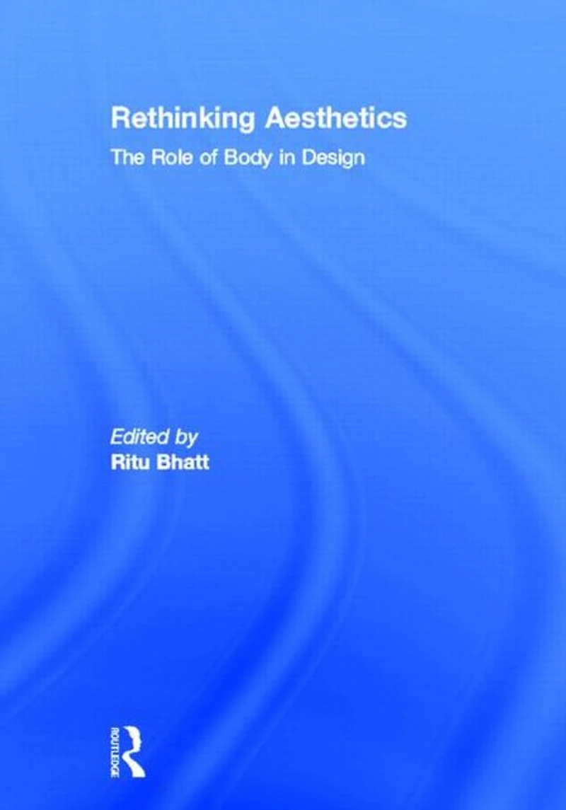 Rethinking Aesthetics: The Role of Body Design