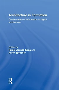 Architecture Formation: On the Nature of Information Digital