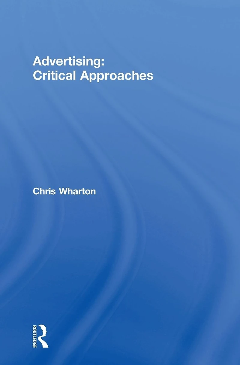 Advertising: Critical Approaches