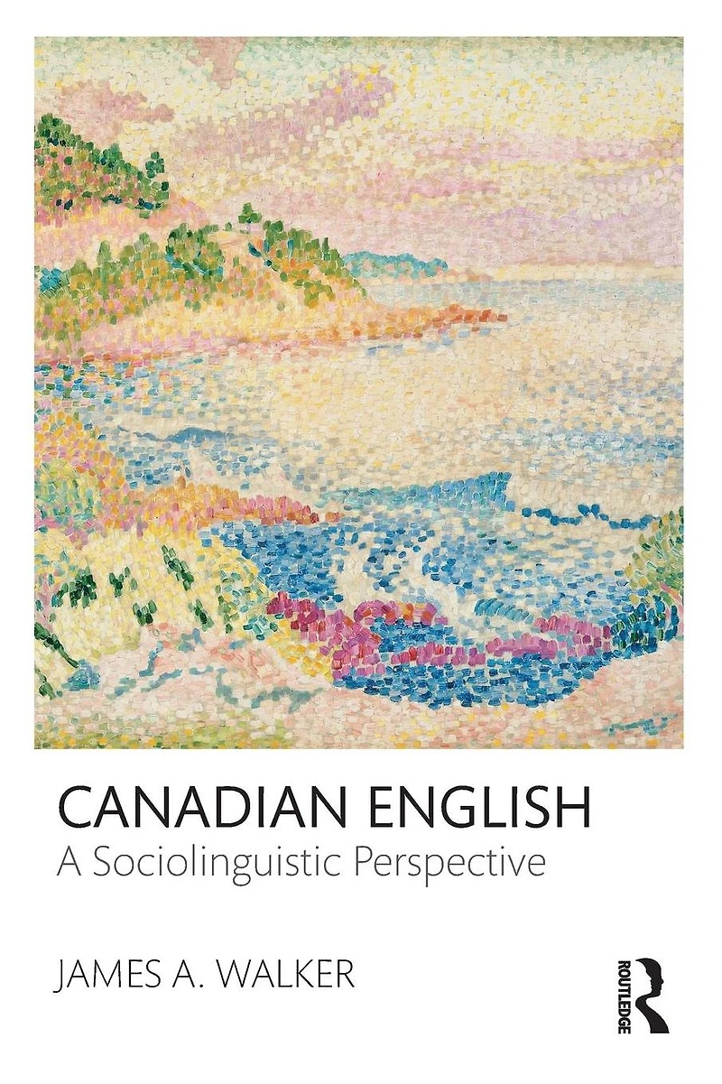 Canadian English: A Sociolinguistic Perspective