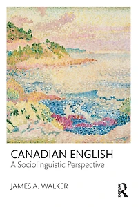 Canadian English: A Sociolinguistic Perspective