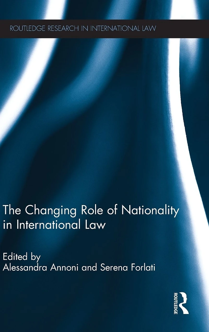 The Changing Role of Nationality International Law