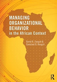 Managing Organizational Behavior the African Context