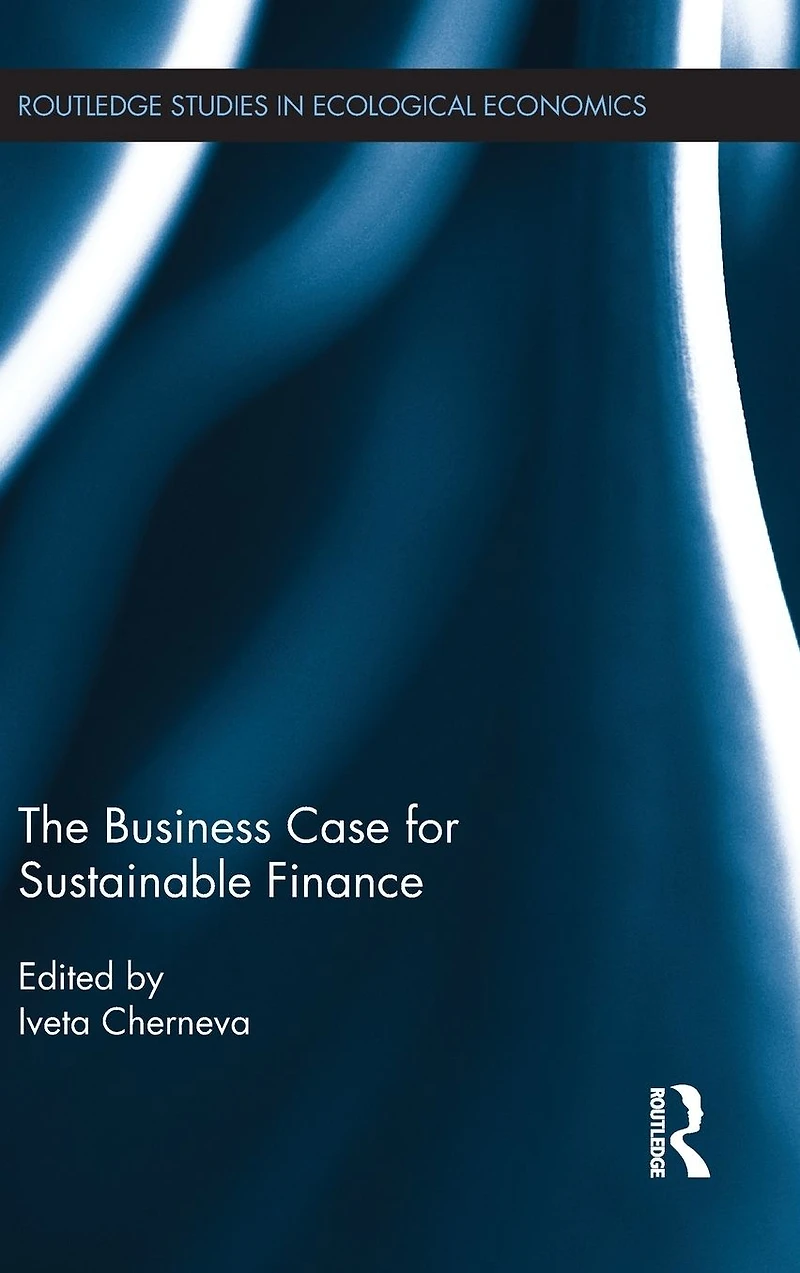 The Business Case for Sustainable Finance