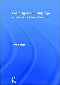 Learning about Language: Activities for the Primary Classroom