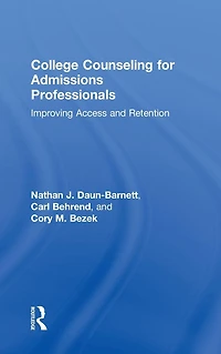 College Counseling for Admissions Professionals: Improving Access and Retention