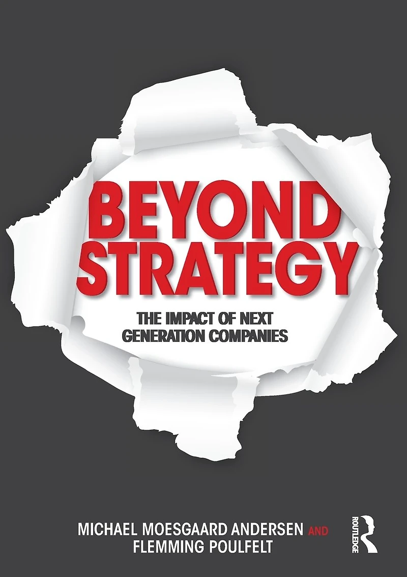 Beyond Strategy: The Impact of Next Generation Companies