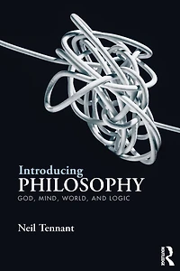 Introducing Philosophy: God, Mind, World, and Logic