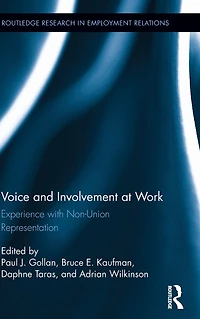 Voice and Involvement at Work: Experience with Non-Union Representation