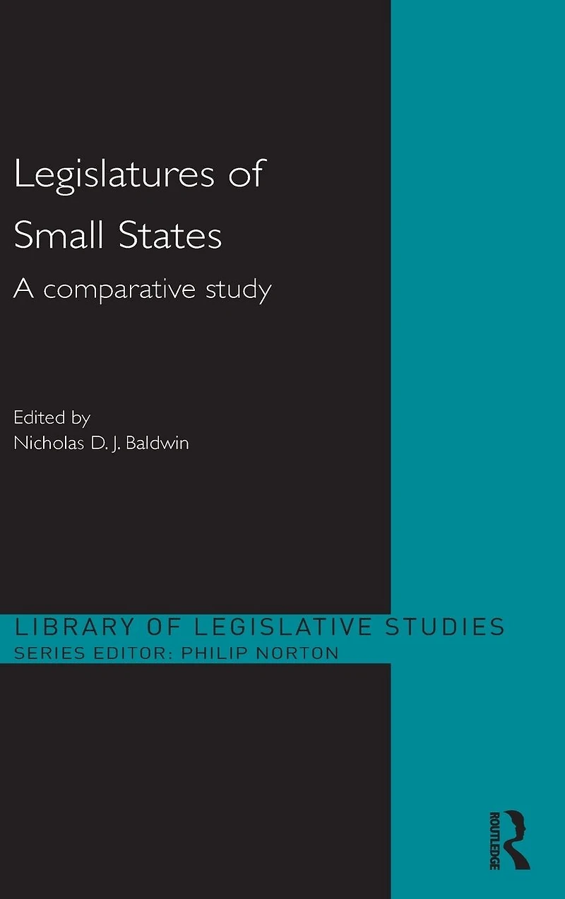 Legislatures of Small States: A Comparative Study