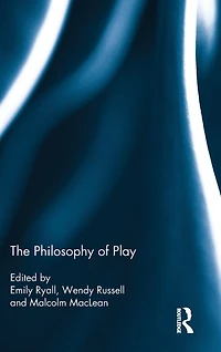 The Philosophy of Play