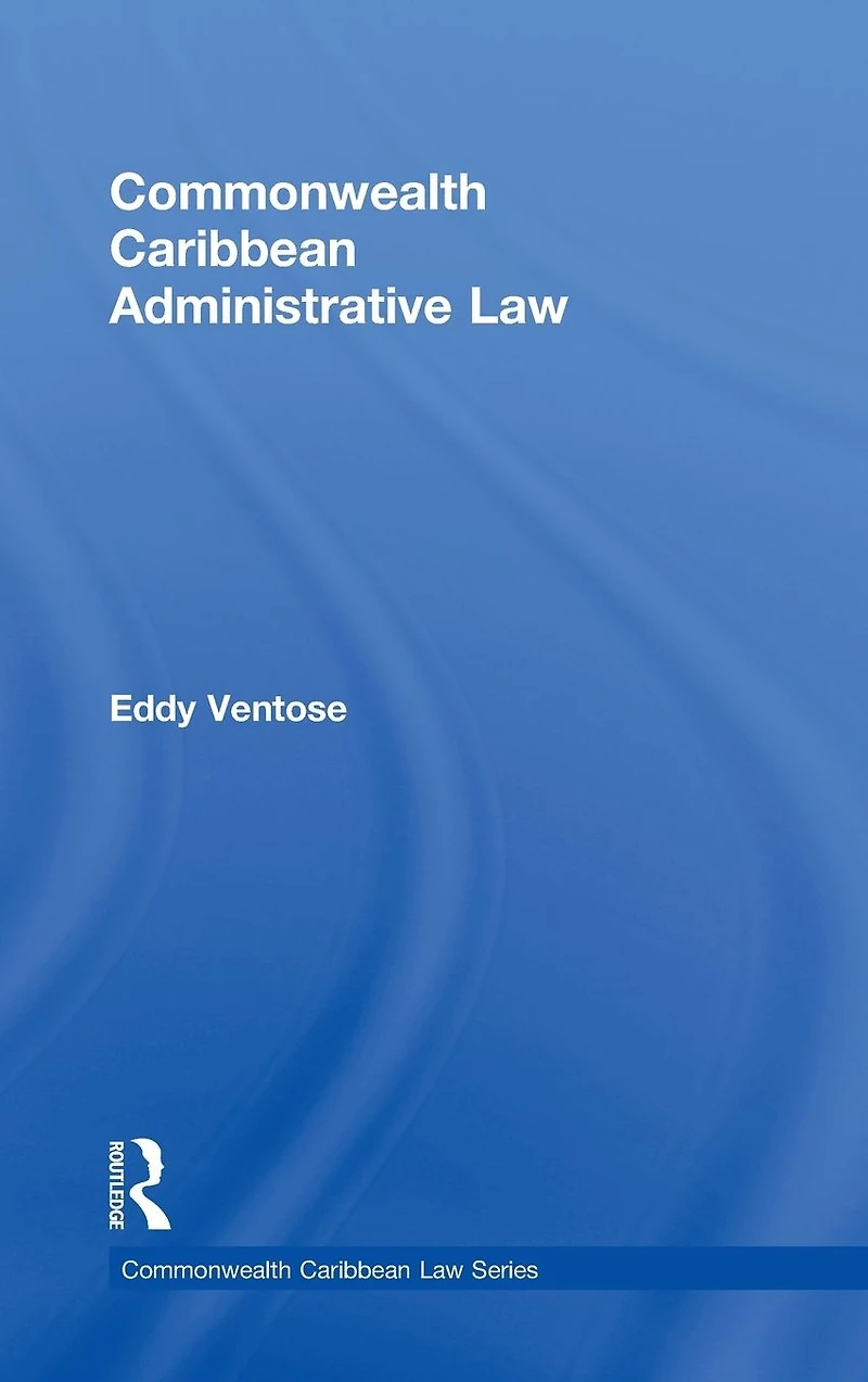 Commonwealth Caribbean Administrative Law
