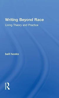 Writing Beyond Race: Living Theory and Practice