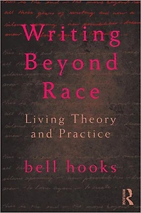 Writing Beyond Race: Living Theory and Practice