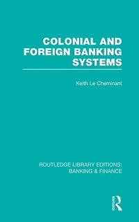 Colonial and Foreign Banking Systems (RLE & Finance)