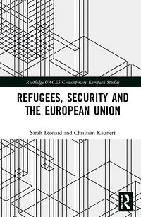 Refugees, Security and the European Union