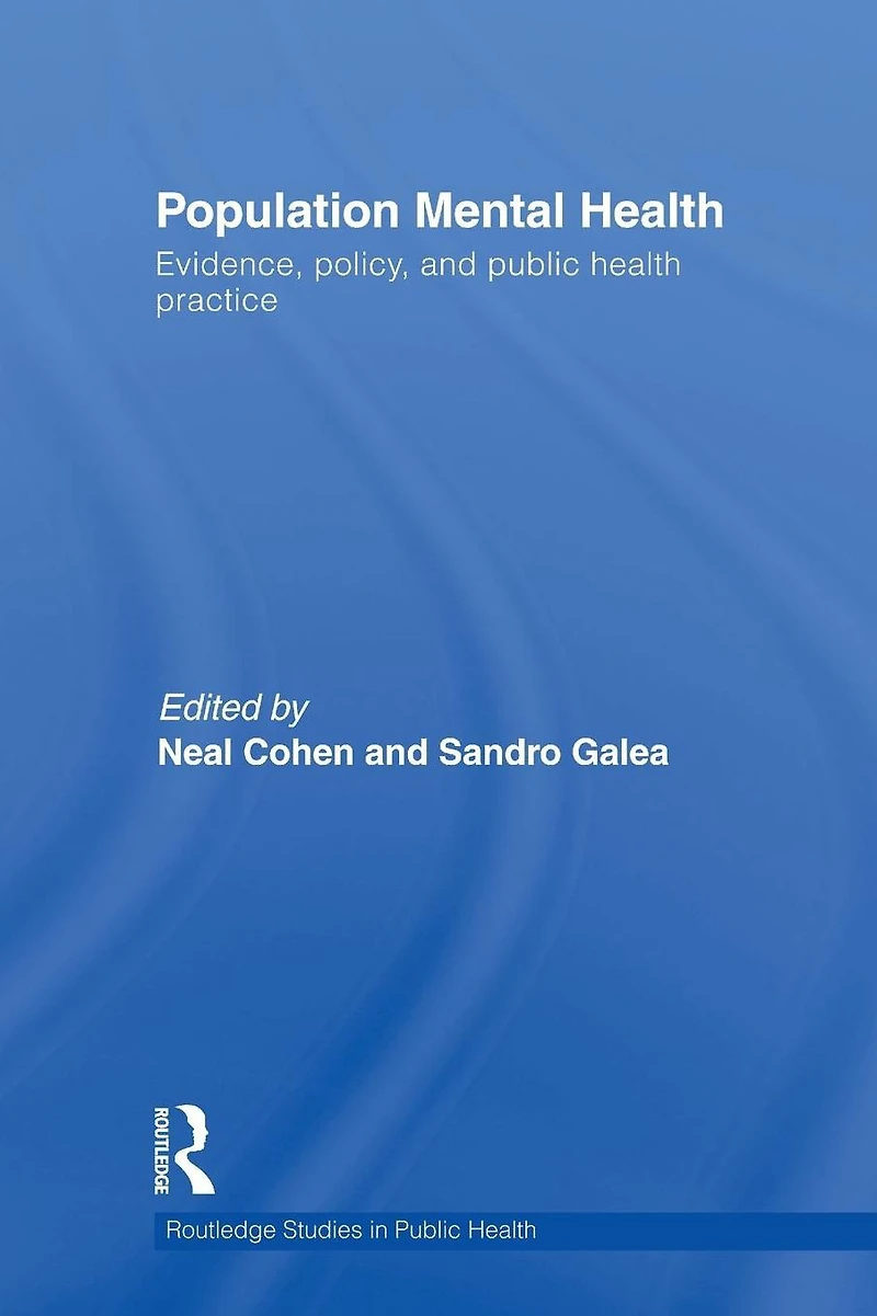 Population Mental Health: Evidence, Policy, and Public Health Practice