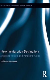 New Immigration Destinations: Migrating to Rural and Peripheral Areas