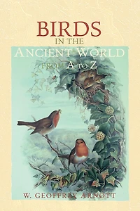 Birds the Ancient World from A to Z