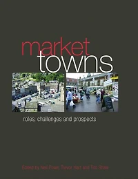 Market Towns: Roles, challenges and prospects