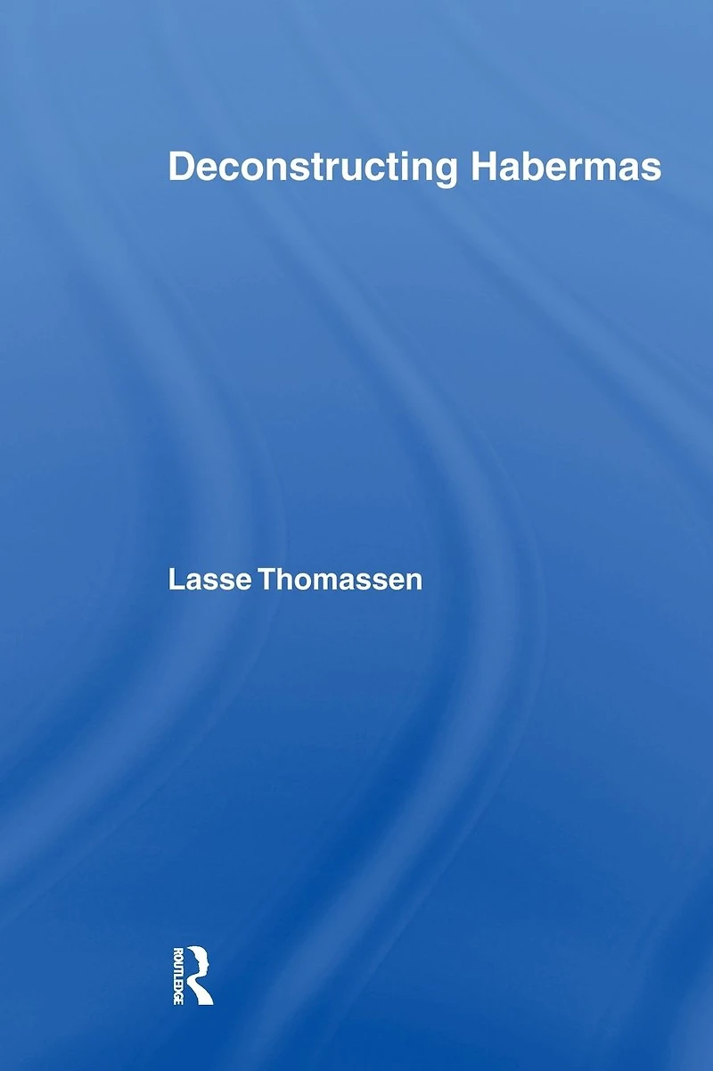 Deconstructing Habermas