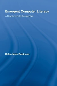 Emergent Computer Literacy: A Developmental Perspective